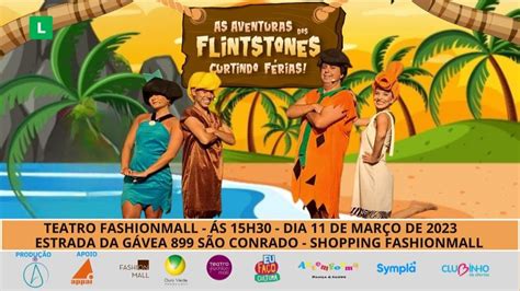 As Aventuras Dos Flintstones Curtindo F Rias No Teatro Fashion Mall