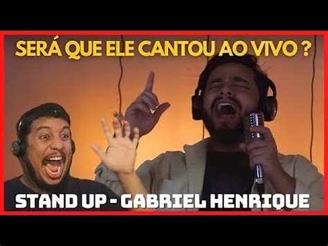 Gabriel Henrique Canta Stand Up React Youtube