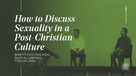 How To Discuss Sexuality In A Post Christian Culture