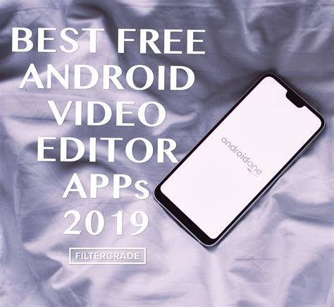 Best FREE Android Video Editor Apps 2019 FilterGrade