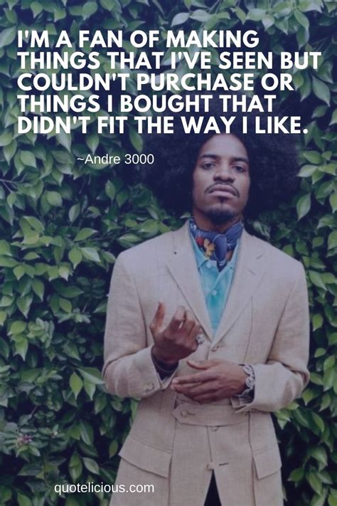 43+ Best Andre 3000 Quotes & Sayings on Success (With Pictures)