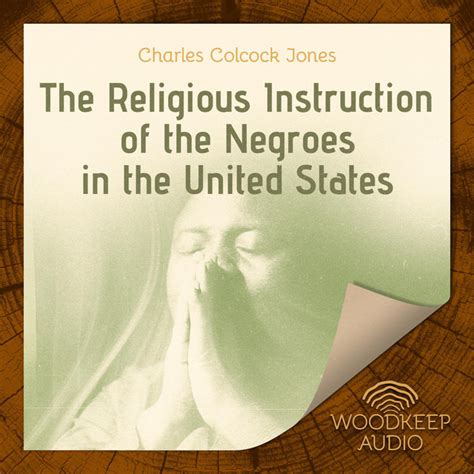 The Religious Instruction Of The Negroes In The United States