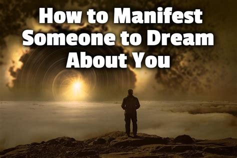 Manifest Someone To Dream About You Law Of Attraction