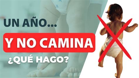 Qu Hacer Si Tu Beb No Camina A Los Meses Consejos De Expertos