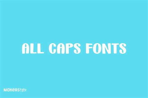 All Caps Fonts - MakersType