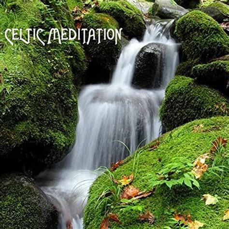 Amazon.com: Celtic Meditation Music - Celtic Music, Celtic Harp and ...