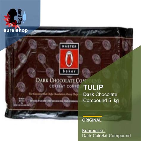 Jual TULIP Dark Chocolate Compound Kemasan 5 Kg Shopee Indonesia