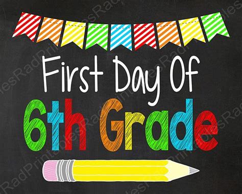 First Day Of 6th Grade Sign Instant Download Digital Chalkboard File