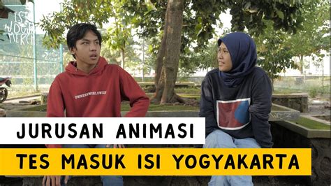 Tes Masuk Prodi Animasi ISI Jogja ISI Yogyakarta YouTube