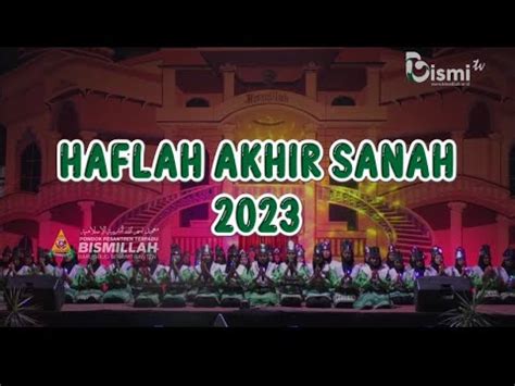 Highlight Haflah Akhir Sanah Pondok Pesantren Terpadu Bismillah