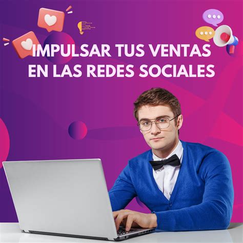 El Manual Definitivo Para Impulsar Tus Ventas En Las Redes Sociales