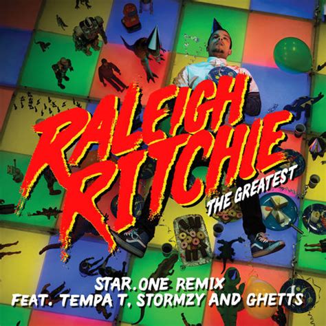 Raleigh Ritchie The Greatest Star One Remix Lyrics Genius Lyrics