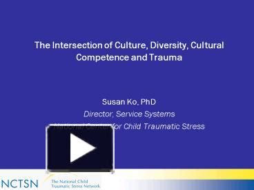 PPT The Intersection Of Culture Diversity Cultural Competence And