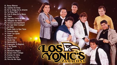 Los Yonics Xitos Sus Mejores Canciones Las Mejores Xitos De Los