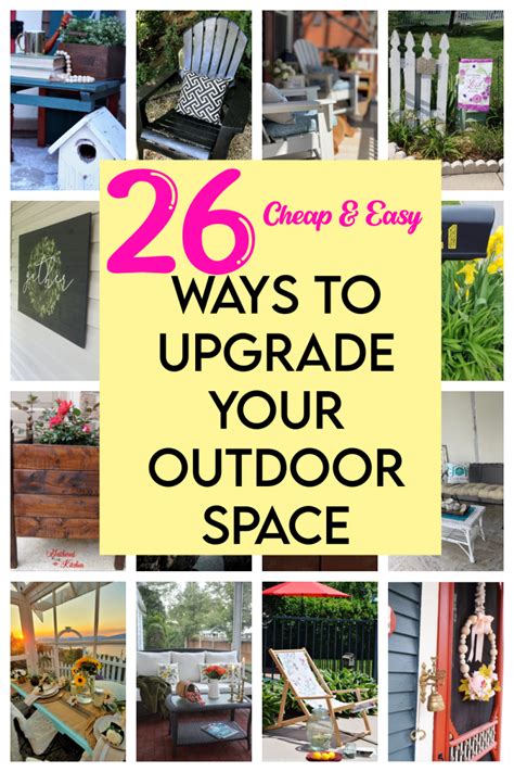 Upgrade Your Outdoor Space Today With These Easy And Cheap Ideas