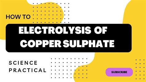 How To Electrolysis Of Copper Sulphate Youtube