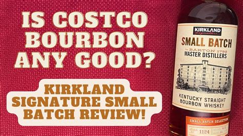 Kirkland Signature Small Batch Bourbon Review Is Costco Whiskey