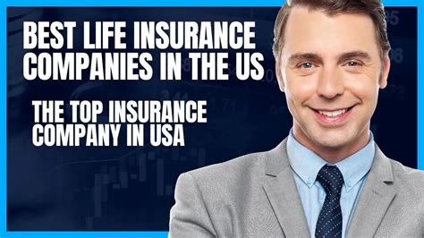 Best Life Insurance Companies In The Us The Top Insurance Company In Usa Youtube