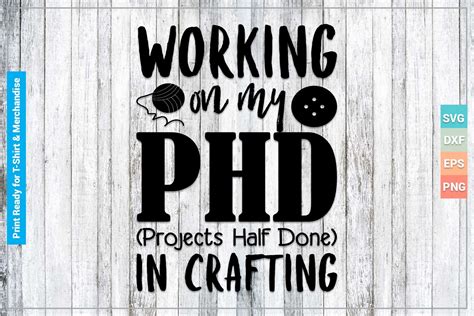 Phd Project Done In Crafting Svg Files Graphic By Svgitems · Creative