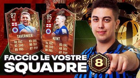 FACCIO LE VOSTRE SQUADRE EP 8 TAVERNIER 87 E KENT 85 Review YouTube