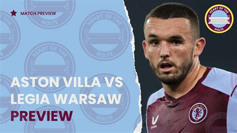 Villa S European Tour Starts Now Legia Warsaw Vs Aston Villa Preview