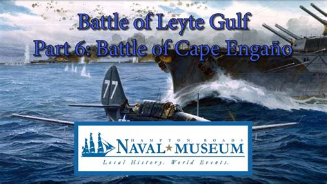 The Battle of Leyte Gulf Part 6 The Battle of Cape Engaño YouTube