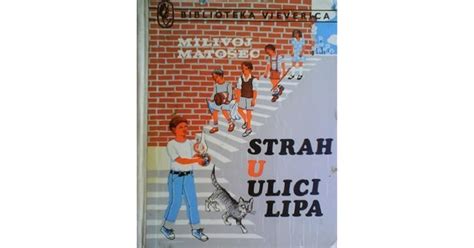 Strah U Ulici Lipa By Milivoj Mato Ec