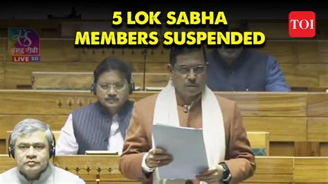 Parliament Security Breach Case 5 Lok Sabha Mps Suspended After Massive Opposition Uproar