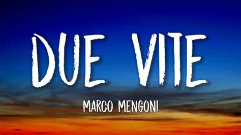 Marco Mengoni Due Vite Testo Lyrics Sanremo Youtube