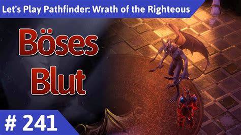 Pathfinder Wrath of the Righteous deutsch Teil 241 Böses Blut Let s