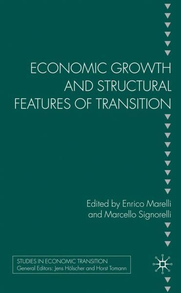 Economic Growth And Structural Features Of Transition Von Enrico