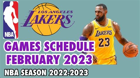 Los Angeles Lakers Games Schedule February 2023 Nba Season 2022 23