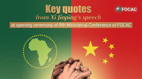 Key Quotes Xi S Speech At Opening Of Focac Th Ministerial Conference