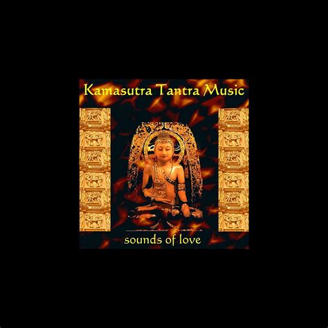 Kamasutra Tantra Music Album By Various Artists Apple Music