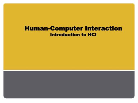 Ppt Human Computer Interaction Introduction To Hci Powerpoint