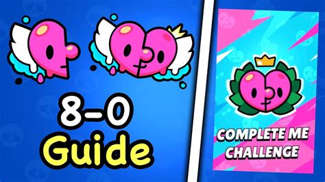 8 0 Complete Me Challenge Brawlintines Challenge Pro Guide F2p