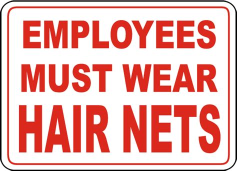 Employees Wear Hair Nets Sign Save 10 Instantly