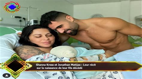 Shanna Kress Et Jonathan Matijas Leur R Cit Sur La Naissance De Leur