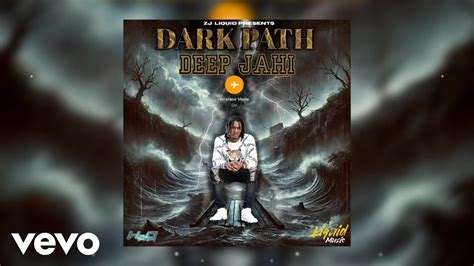 Deep Jahi Dark Path Official Audio YouTube