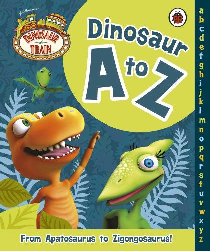 Dinosaur Train: Dinosaur A to Z Book The Fast Free Shipping 9781409392620 | eBay