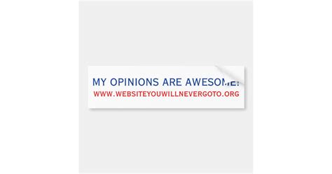 My Opinions Are Awesome Bumper Sticker Zazzle