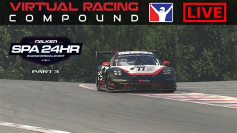 Iracing Special Event 2023 Live Spa 24h Part 3 Youtube