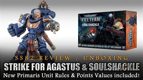 Warhammer 40K Strike Force Agastus And Kill Team Soulshackle Review