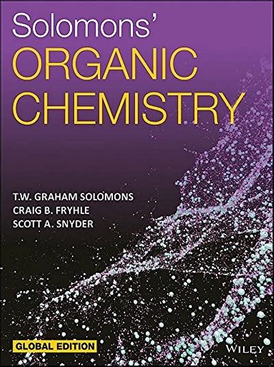 Solomons Organic Chemistry T W Graham Solomons Scott A Snyder