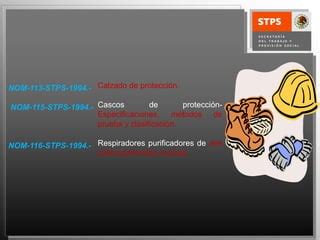 Normas Oficiales Mexicanas Nom Stps Ppt