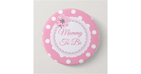 Mommy To Be Pink White Polka Dot Flower Button Zazzle