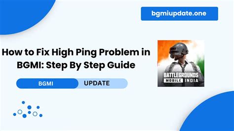 How To Fix High Ping Problem In Bgmi Step By Step Guide Bgmi Update