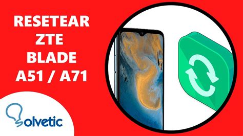 C Mo Resetear Y Formatear Zte Blade A Y A Configurar Zte Blade