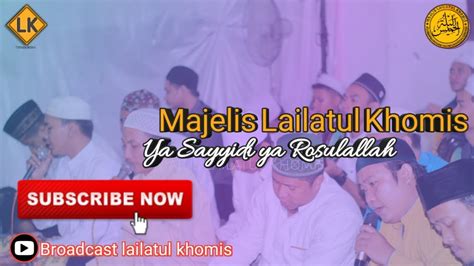 Ya Rosulallah Salamun Alaik Ya Sayyidi Ya Rosulallah Majelis