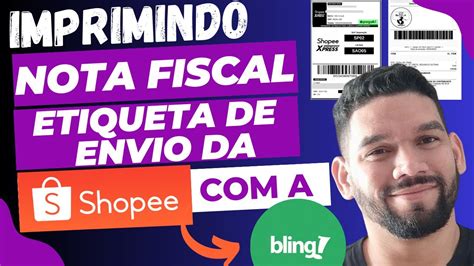 Imprimindo Etiquetas De Envio Shopee Nota Fiscal Simplificada Bling Da